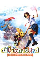 Nonton film Streaming Oblivion Island: Haruka and the Magic Mirror (2009) subtitle Bahasa Indonesia