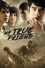 Nonton film Streaming My True Friend (2012) subtitle Bahasa Indonesia