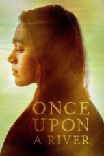 Nonton film Streaming Once Upon a River (2019) subtitle Bahasa Indonesia