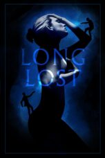 Nonton film Streaming Long Lost (2019) subtitle Bahasa Indonesia