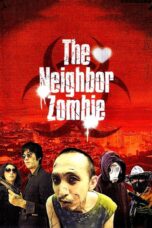 Nonton film Streaming The Neighbor Zombie (2010) subtitle Bahasa Indonesia