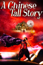Nonton film Streaming A Chinese Tall Story (2005) subtitle Bahasa Indonesia