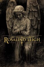 Nonton film Streaming The Last Will and Testament of Rosalind Leigh (2012) subtitle Bahasa Indonesia