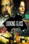 Nonton film Streaming Looking Glass (2018) subtitle Bahasa Indonesia