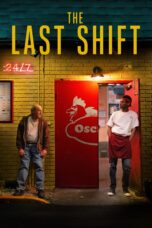 Nonton film Streaming The Last Shift (2020) subtitle Bahasa Indonesia