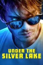 Nonton film Streaming Under the Silver Lake (2018) subtitle Bahasa Indonesia