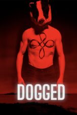 Nonton film Streaming Dogged (2017) subtitle Bahasa Indonesia