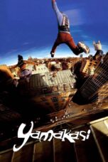 Nonton film Streaming Yamakasi (2001) subtitle Bahasa Indonesia