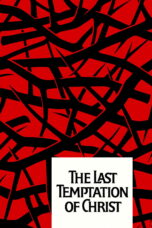 Nonton film Streaming The Last Temptation of Christ (1988) subtitle Bahasa Indonesia
