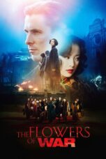 Nonton film Streaming The Flowers of War (2011) subtitle Bahasa Indonesia