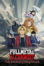 Nonton film Streaming Fullmetal Alchemist the Movie: The Sacred Star of Milos (2011) subtitle Bahasa Indonesia
