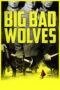 Nonton film Streaming Big Bad Wolves (2013) subtitle Bahasa Indonesia