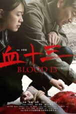 Nonton film Streaming Blood 13 (2018) subtitle Bahasa Indonesia