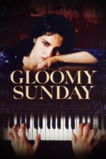 Nonton film Streaming Gloomy Sunday (1999) subtitle Bahasa Indonesia
