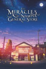 Nonton film Streaming The Miracles of the Namiya General Store (2017) subtitle Bahasa Indonesia