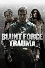 Nonton film Streaming Blunt Force Trauma (2015) subtitle Bahasa Indonesia