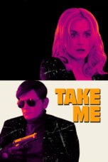 Nonton film Streaming Take Me (2017) subtitle Bahasa Indonesia