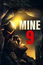 Nonton film Streaming Mine 9 (2019) subtitle Bahasa Indonesia