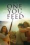 Nonton film Streaming The One You Feed (2021) subtitle Bahasa Indonesia