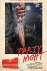 Nonton film Streaming Party Night (2017) subtitle Bahasa Indonesia