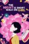Nonton film Streaming Night Is Short, Walk On Girl (2017) subtitle Bahasa Indonesia Nonton film Streaming Night Is Short, Walk On Girl (2017) subtitle Bahasa Indonesia