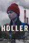 Nonton film Streaming Holler (2021) subtitle Bahasa Indonesia Nonton film Streaming Holler (2021) subtitle Bahasa Indonesia