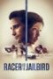 Nonton film Streaming Racer and the Jailbird (2017) subtitle Bahasa Indonesia