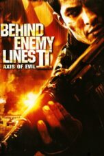 Nonton film Streaming Behind Enemy Lines II: Axis of Evil (2006) subtitle Bahasa Indonesia