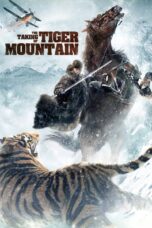 Nonton film Streaming The Taking of Tiger Mountain (2014) subtitle Bahasa Indonesia