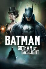 Nonton film Streaming Batman: Gotham by Gaslight (2018) subtitle Bahasa Indonesia