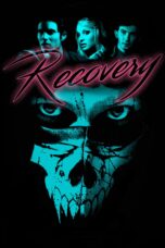 Nonton film Streaming Recovery (2016) subtitle Bahasa Indonesia