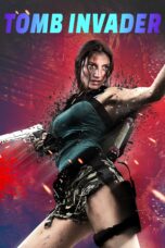 Nonton film Streaming Tomb Invader (2018) subtitle Bahasa Indonesia