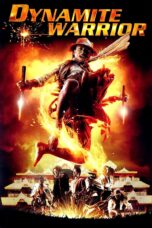 Nonton film Streaming Dynamite Warrior (2006) subtitle Bahasa Indonesia