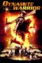 Nonton film Streaming Dynamite Warrior (2006) subtitle Bahasa Indonesia