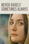 Nonton film Streaming Never Rarely Sometimes Always (2020) subtitle Bahasa Indonesia Nonton film Streaming Never Rarely Sometimes Always (2020) subtitle Bahasa Indonesia