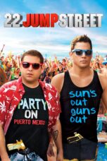 Nonton film Streaming 22 Jump Street (2014) subtitle Bahasa Indonesia