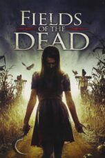 Nonton film Streaming Fields of the Dead (2014) subtitle Bahasa Indonesia