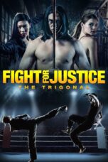 Nonton film Streaming The Trigonal: Fight for Justice (2018) subtitle Bahasa Indonesia