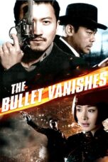 Nonton film Streaming The Bullet Vanishes (2012) subtitle Bahasa Indonesia