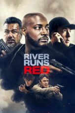 Nonton film Streaming River Runs Red (2018) subtitle Bahasa Indonesia