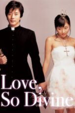 Nonton film Streaming Love, So Divine (2004) subtitle Bahasa Indonesia