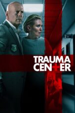 Nonton film Streaming Trauma Center (2019) subtitle Bahasa Indonesia