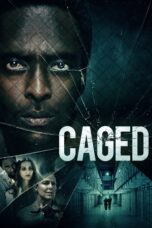 Nonton film Streaming Caged (2021) subtitle Bahasa Indonesia