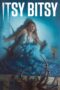 Nonton film Streaming Itsy Bitsy (2019) subtitle Bahasa Indonesia