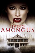 Nonton film Streaming Living Among Us (2018) subtitle Bahasa Indonesia