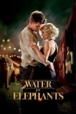 Nonton film Streaming Water for Elephants (2011) subtitle Bahasa Indonesia