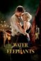 Nonton film Streaming Water for Elephants (2011) subtitle Bahasa Indonesia Nonton film Streaming Water for Elephants (2011) subtitle Bahasa Indonesia