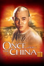 Nonton film Streaming Once Upon a Time in China III (1993) subtitle Bahasa Indonesia