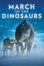 Nonton film Streaming March of the Dinosaurs (2011) subtitle Bahasa Indonesia