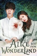 Nonton film Streaming Alice: Boy from Wonderland (2015) subtitle Bahasa Indonesia